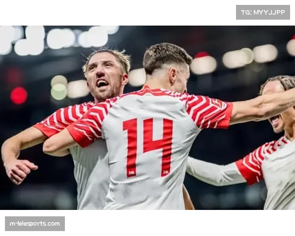 RB莱比锡8胜1平1负积25分，帕雷德斯奥尔莫中场核心